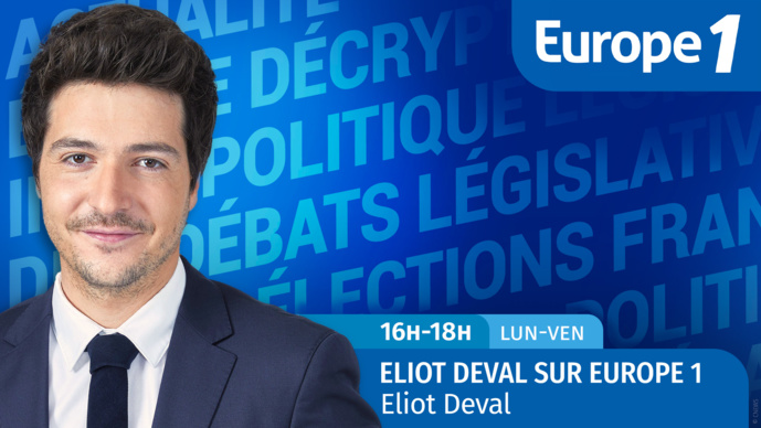 Europe 1 lance l'émission "Eliot Deval sur Europe 1"