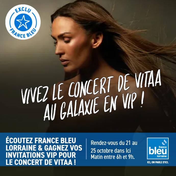 France Bleu Lorraine invite ses auditeurs en VIP au concert de Vitaa