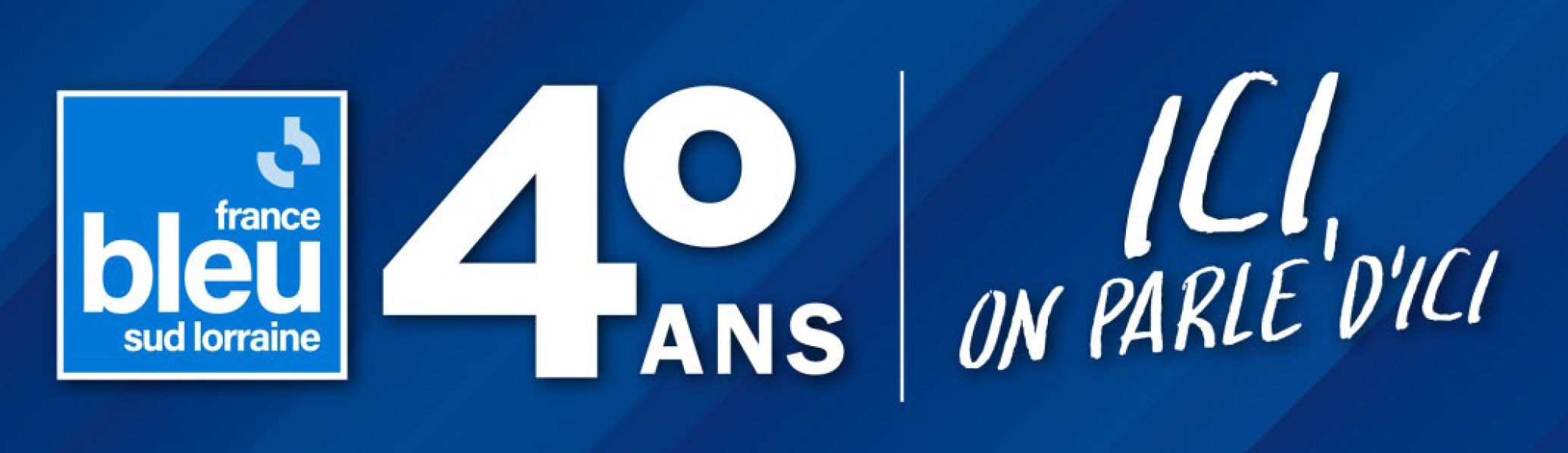 France Bleu Sud Lorraine fête 40 ans de proximité