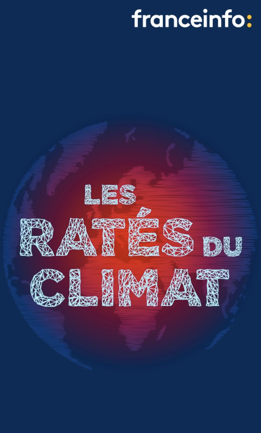 franceinfo : "Les ratés du climat", nouveau podcast disponible
