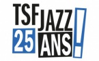 TSFJAZZ fête ses 25 ans avec 25 ans d'archives