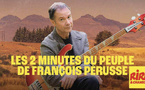 Le retour des "2 minutes du peuple" de François Pérusse sur Rire &amp; Chansons