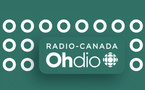 Radio-Canada OHdio devient la première destination audio francophone au Canada 