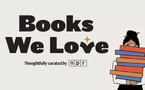 NPR lance la 12e édition de "Books We Love"