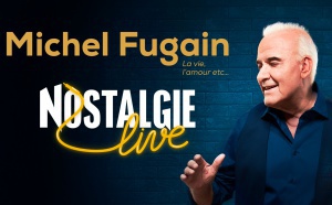 Belgique : un "Nostalgie Live" avec Michel Fugain