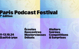 Le Paris Podcast Festival dévoile sa programmation