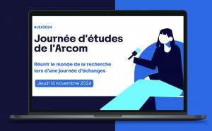 Troisième journée d'études de l'Arcom le 14 novembre