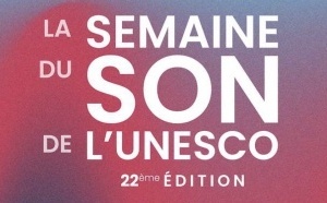 La 22e "Semaine du Son" tournée vers l’avenir sonore