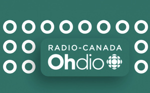 Radio-Canada OHdio devient la première destination audio francophone au Canada 